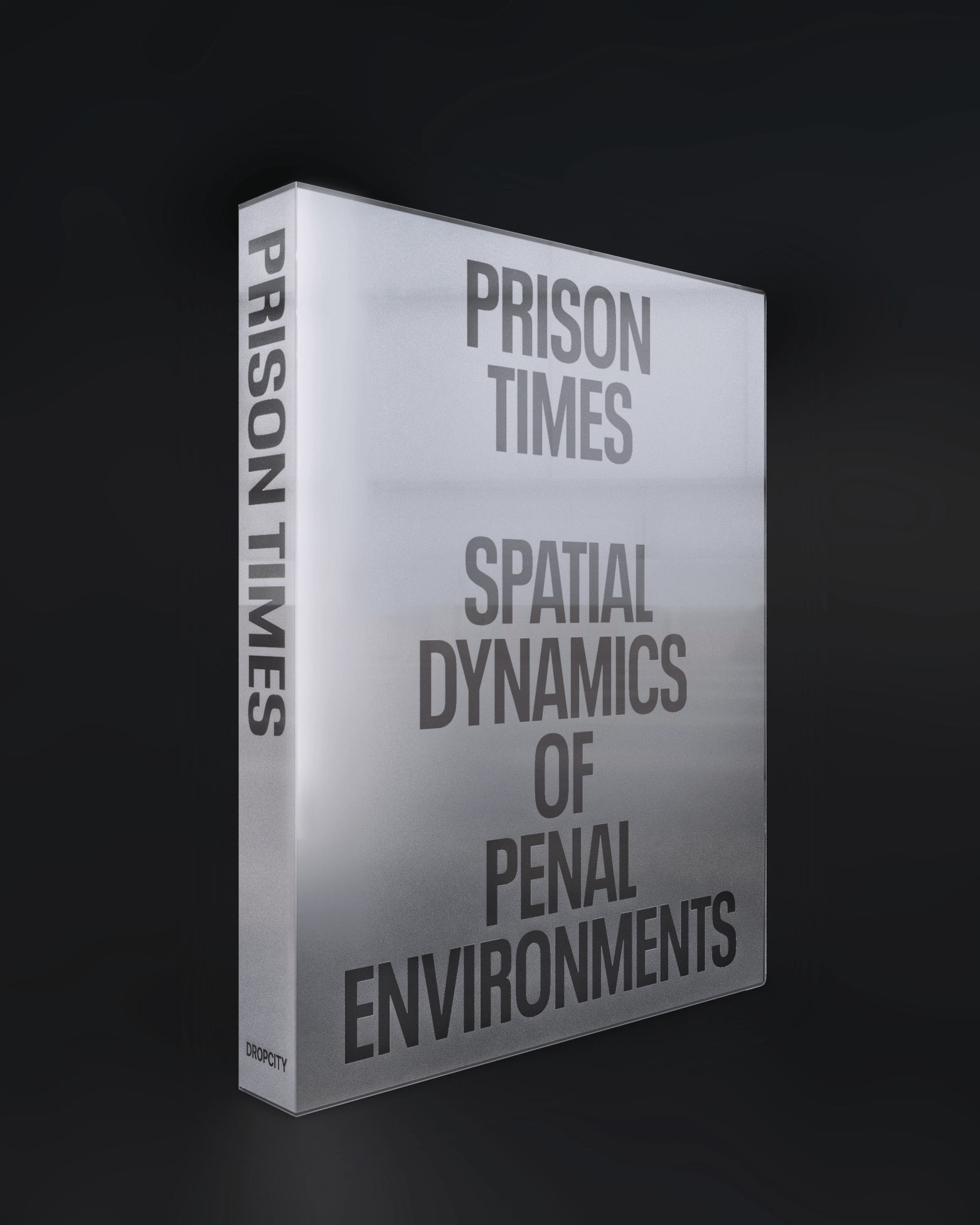 Prison Times: Spatial Dynamics of Penal Environments, progetto editoriale